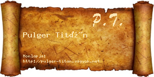 Pulger Titán névjegykártya